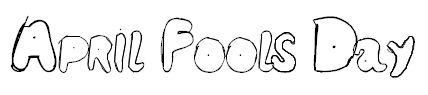 April Fools Day 2013