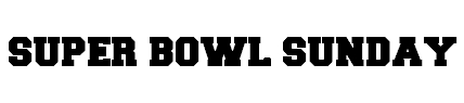 Super Bowl Sunday 2013