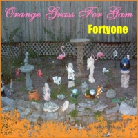 Fortyone - Orange Grass For Gam