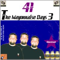 41 - The Mayonnaise Days 3