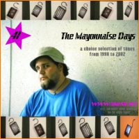 41 - The Mayonniase Days