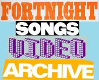 Fortnight Songs Video Archive